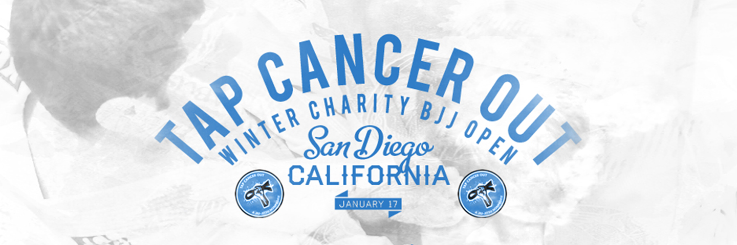Tap Cancer Out Winter BJJ Open San Diego, CA